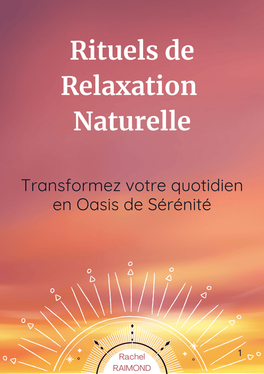 E - book Transformez Votre Quotidien en Oasis de Sérénité - Ma Box Naturo et Compagnie